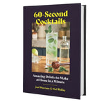 60-Second Cocktails by Joel Harrison & Neil Ridley