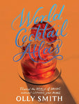 World Cocktail Atlas by Olly Smith