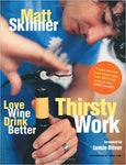 Thirsty Work by Matt Skinner Paperback